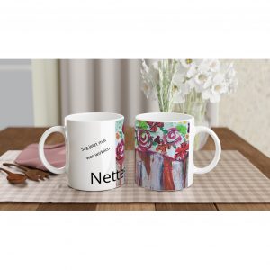Blumen-Kaffeetasse: Sag was Nettes!